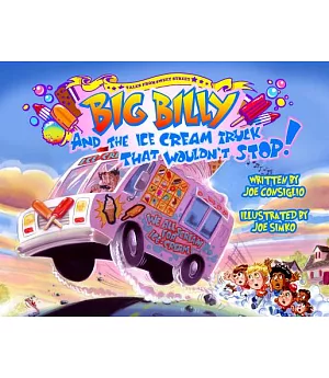 Big Billy and the Ice Cream Truck That Wouldn’t Stop!