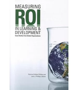 Measuring ROI in Learning & Development: Case Studies from Global Organizations