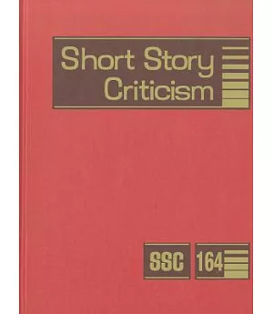 Short Story Criticism: Criticism of the Works of Short Fiction Writers