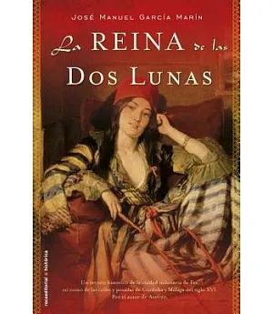 La reina de las dos lunas / The Queen of the Two Moons