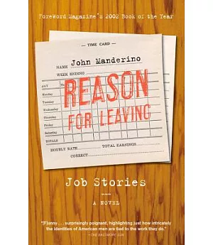 Reason for Leaving: Job Stories: A Novel