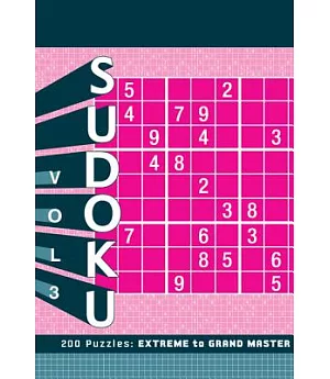 Sudoku: 200 Puzzles: Extreme to Grand Master