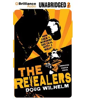 The Revealers: How Does a Scrawny Kid Deal With a Bully?