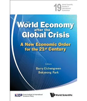 The World Economy After the Global Crisis: A New Economic Order for the 21st Century