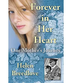 Forever in Her Heart: One Mother’s Journey