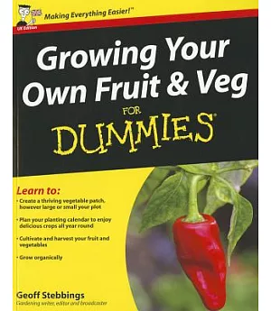 Growing Your Own Fruit and Veg for Dummies: Uk Edition