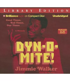 Dyn-o-mite!: Good Times, Bad Times, Our Times: Library Edition