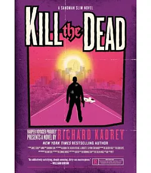 Kill the Dead: A Sandman Slim Novel