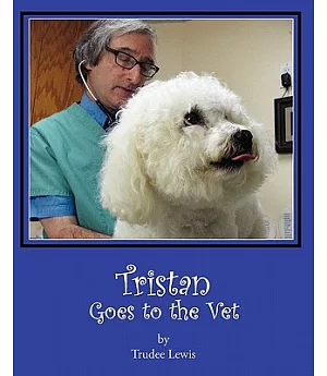 Tristan Goes to the Vet