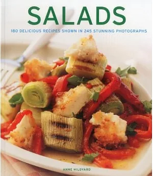 Salads: 180 Delicious Recipes Shown in 245 Stunning Photographs