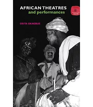 African Theatres and Performances