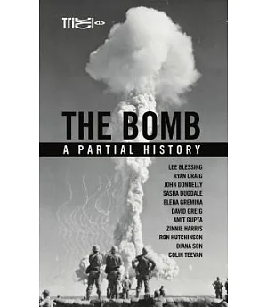 The Bomb: A Partial History