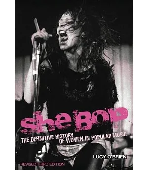 She Bop: The Definitive History of Women in Popular Music