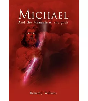 Michael: And the Manacle of the Gods