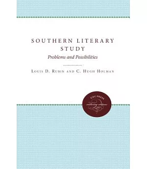 Southern Literary Study: Problems and Possibilities