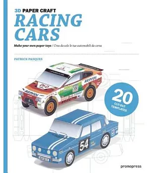 3D Paper Craft Racing Cars: Make Your Own Paper Toys / Crea Da Solo Le Tue Automobili Da Corsa