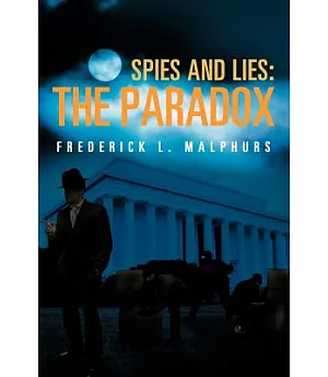 Spies and Lies: The Paradox