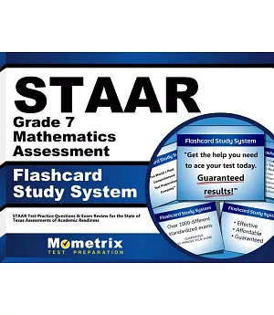 STAAR Grade 7 Mathematics Assessment Flashcard Study System: Staar Test Practice Questions & Exam Review for the State of Texas