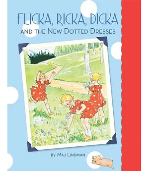 Flicka, Ricka, Dicka and the New Dotted Dresses