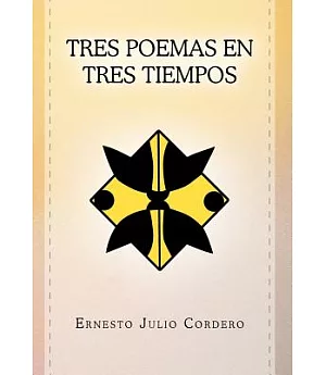 Tres Poemas en Tres Tiempos