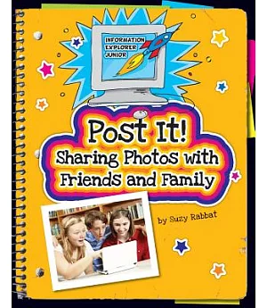 Post It!: Sharing Photos With Friends and Family