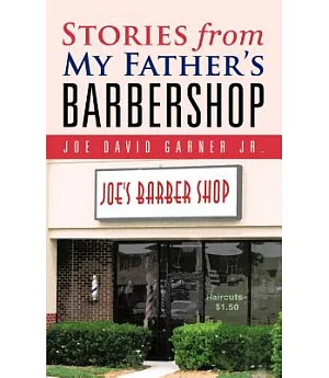 Stories from My Father’s Barbershop