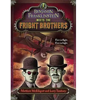 Benjamin Franklinstein Meets the Fright Brothers