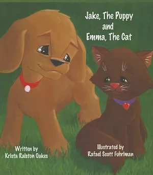 Jake, The Puppy and Emma, The Cat