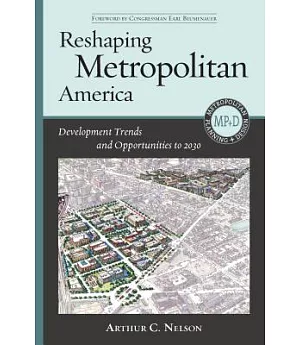 Reshaping Metropolitan America