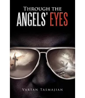 Through the Angels’ Eyes