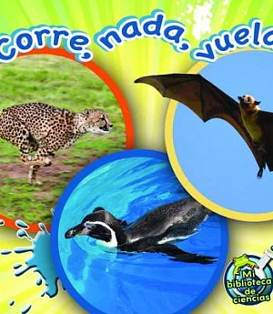 Corre, nada, vuela / Run, Swim, Fly