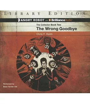 The Wrong Goodbye: Library Ediition