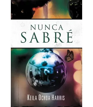 Nunca sabre / I’ll Never Know