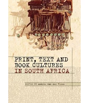 Print, Text and Book Cultures in South Africa