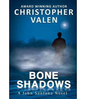 Bone Shadows