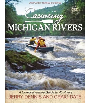 Canoeing Michigan Rivers: A Comprehensive Guide to 45 Rivers