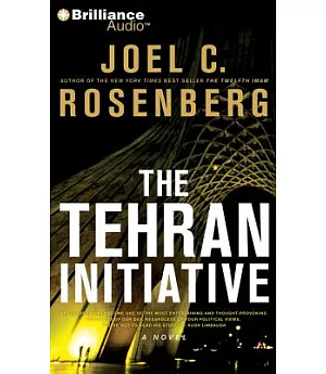 The Tehran Initiative: A Novel