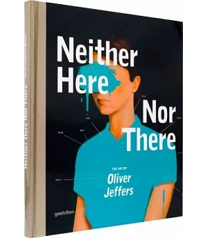 Neither Here Nor There: The Art of Oliver Jeffers