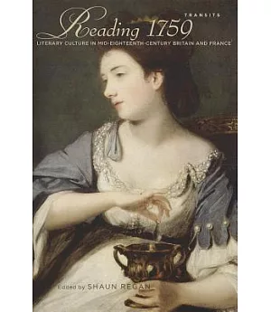 Reading 1759: Literary Culture in Mid-Eighteenth-Century Britain and France