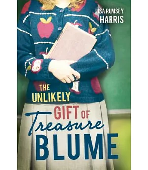 The Unlikely Gift of Treasure Blume