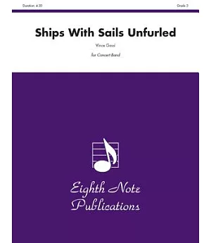 Ships With Sails Unfurled: Conductor Score & Parts