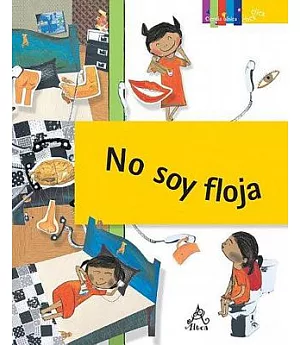 No soy floja / I’m Not Lazy