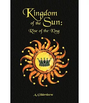 Kingdom of the Sun: Rise of a King