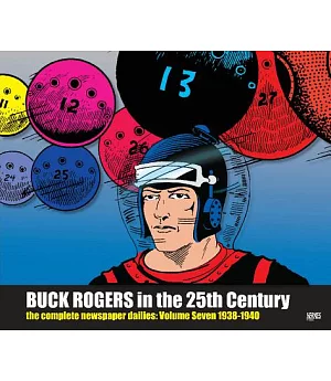 Buck Rogers in the 25th Century: The Complete Newspaper Dailies: 1938-1940