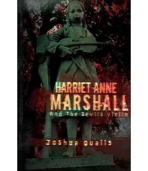 Harriet Anne Marshall and the Devils Violin