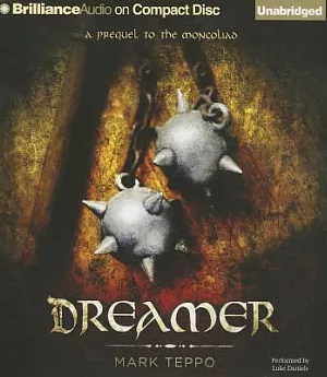 Dreamer: A Prequel to the Mongoliad