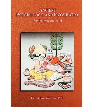 Ancient Psychology and Psychiatry: For the Modern World