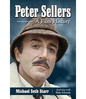 Peter Sellers: A Film History