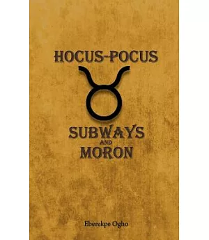 Hocus-Pocus: Subways and Moron