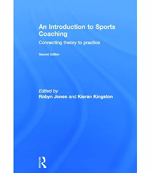 An Introduction to Sports Coaching: Connecting Theory to Practice